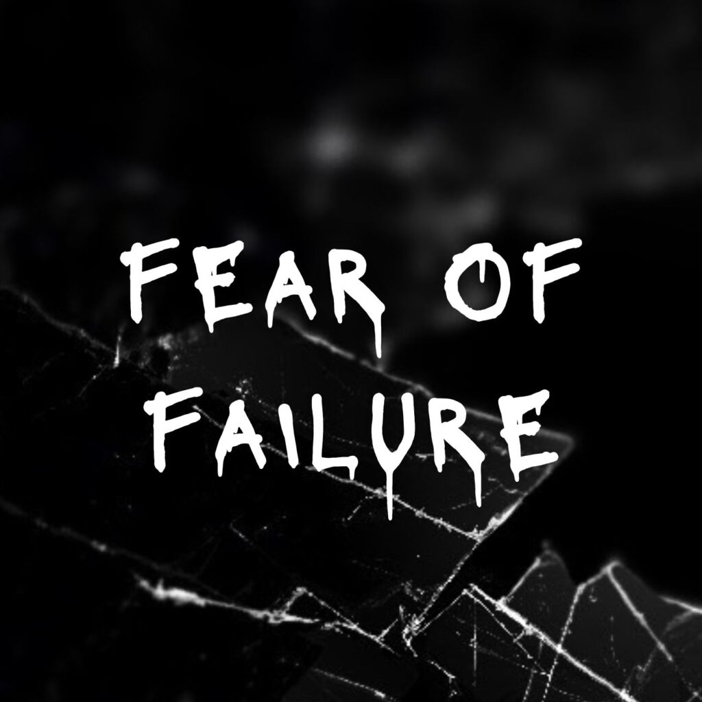 Fear of Failure